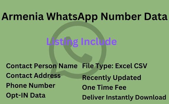 亚美尼亚 Whatsapp 号码数据库