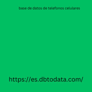 base de datos de telefonos celulares